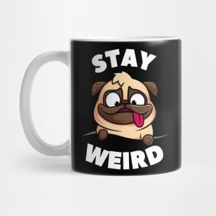 STAY WEIRD Mug